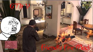 GTA 5 Friendly Fire Mod Showcase and How to Install