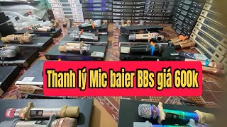 Thanh lý Mic baier .bbs giá 600k Zalo 0967904435