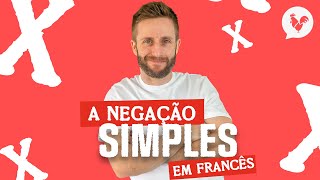 Como funciona a negação simples em francês