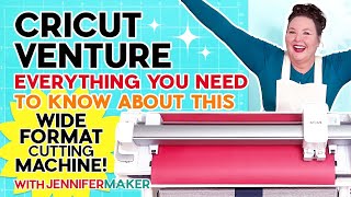 NEW Cricut Venture 25" Machine: Everything You NEED to Know About the Wide Format Cutting Machine!