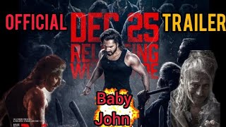 Baby John Official Trailer |Varun Dhawan, Jaggu Dada ( 25 Dec. 2024 )