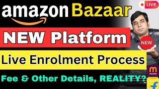 How to Sell on Amazon India's New Platform Amazon Bazaar to Compete Flipkart Shopsy, Meesho, Ajio ?