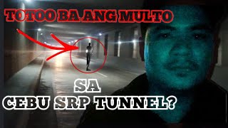 TOTOO BA ANG MULTO SA CEBU SRP TUNNEL?