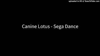 Canine Lotus - Sega Dance