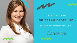 Meet Dr. Sarah Zadek, Fertility ND -- Conceive Health