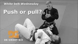 The most common white belt mistake! Push or pull - White belt Wednesday