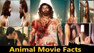 Animal Movie Facts | Unveiling the Secrets of Tripti, Rashmika, Anil & Ranbir Kapoor's Dark Drama