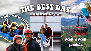 our first time WHITE WATER RAFTING 🌊 + Peak 2 Peak Gondola 🚡☀️ Whistler Day 2 Vlog