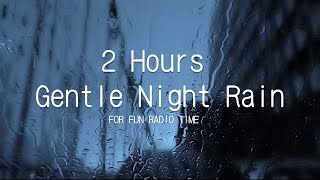 【白噪音】 🌧️Gentle Night Rain to Sleep,溫柔的夜雨入眠,優しい夜の雨と眠り,잠을 잘 수 있게 해주는 부드러운 밤비,放鬆,入睡