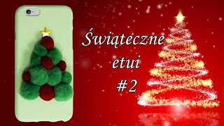 Jak ozdobić etui na święta? Świąteczne etui choinka #2 DIY Case iPhone, Samsung, Huawei