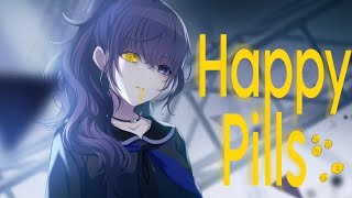 Happy Pills - Nightcore