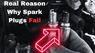 Spark Plug Failure Causes: Real Reasons Why They Go Bad