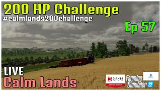 200 HP Challenge / Calm Lands LIVE / Ep 57 / FS22 / PS5 / RustyMoney