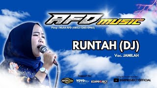 RUNTAH (DJ) - Voc. Jamilah | AFD Music | YOYO Story | EGIIPROJECT | AFD AUDIO