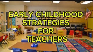 5 TOPMOST EARLY CHILDHOOD TEACHING STRATEGIES #earlychildhood #educationalvideos