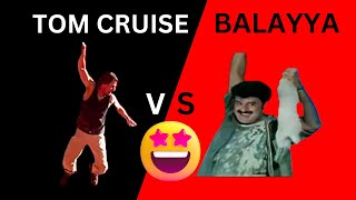 Tom Cruise vs Balayya | Funny | Mountain Climbing |