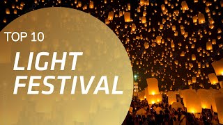 TOP 10 MOST BEAUTIFUL LIGHT FESTIVALS IN THE WORLD