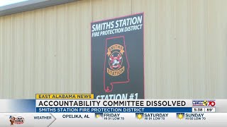 Smiths Station Fire Protection District accountability committee dissolved