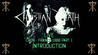 RARE CHRISTIAN DEATH LIVE 1988 CAEN (FRANCE) - AUDIO ONLY- INTRODUCTION