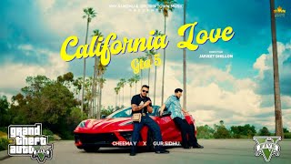 CALIFORNIA LOVE (Official Video) Cheema Y | Gur Sidhu | New Punjabi Song 2023 ft GTA 5