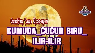 KUMUDA_CUCUR BIRU_ILIR-ILIR [] Gendhing Jawa Mat-Matan