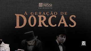 A GERAÇÃO DE DORCAS | CIA NISSI