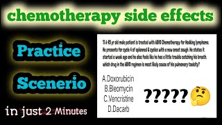 chemotherapy side effects practice scenerio