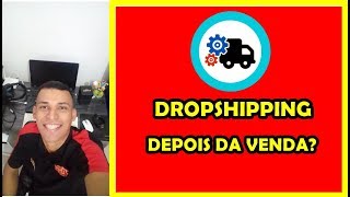 DROPSHIPPING COMO FUNCIONA A ENTREGA? COMO ENVIAR MINHA VENDA?COMPRANDO DO MEU FORNECEDOR?