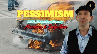 pessimism Meaning and Definition Explained