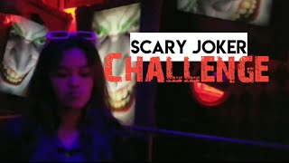 Scary Joker Challenge