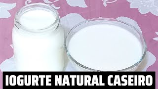 COMO FAZER IOGURTE NATURAL CASEIRO SAUDÁVEL | Receita fácil só 2 ingredientes | DAIANE SALUSTRIANO