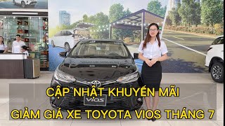 Cập nhật giảm giá Vios giữa Tháng 7/2022 | giảm 30 triệu cho xe tiêu chuẩn khí thải mới Euro 5