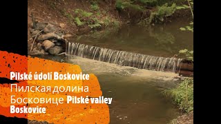 Pilské údolí  Boskovice :  Пильская долина Босковице : Pilské valley Boskovice