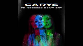 Princesses Don't Cry (Clean Version) (Official Audio) - CARYS