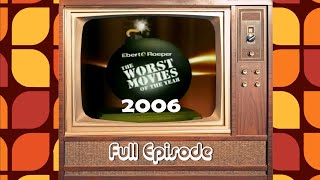 Ebert & Roeper: Worst of 2006 - Flyboys, The Guardian, Just My Luck, Fur, RV,  Running with Scissors