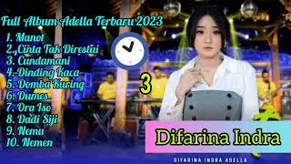 FULL ALBUM DIFARINA INDRA TERBARU 2023 || MANOT || CINTA TAK DIRESTUI || CUNDAMANI