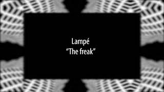 Lampé - The freak [Phobia music recordings]