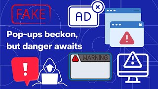 Pop-ups beckon, but danger awaits - think twice, click wise