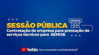 3ª SESSÃO PÚBLICA DA CONCORRÊNCIA 01/2020 - SEMOB