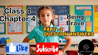 Class 4 ,Chapter 4, Being Brave , Tree Top: A Story of Courage. #class4chapter4 Part-2