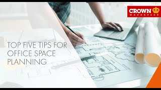 Top five tips for office space planning | UK