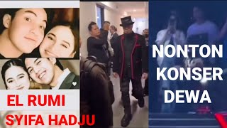 EL RUMI NGAJAK SYIFA HADJU NONTON KONSER DEWA 19(SEASEN4)