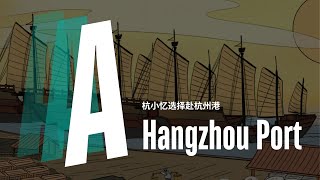 What will happen if you choose A: Hangzhou Port?