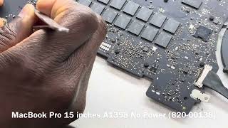 MacBook Pro 15 inches A1398 (820-00138) No Power Repairs