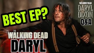 The Best Episode Of TWD: Daryl Dixon The Book Of Carol? + Q&A