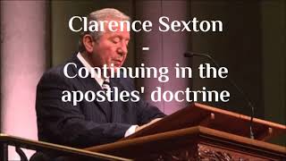 Clarence Sexton - Continuing in the apostles' doctrine - Acts 2 42