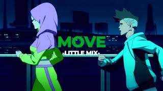 🏃🏻‍♂️Move - Little Mix (Slowed+Reverb)