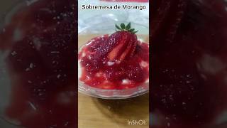 SOBREMESA DE MORANGO #receitas #shorts#shortsviral #shortsvideo