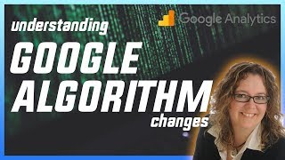 Understanding Google algorithm changes for SEO