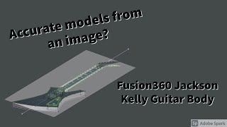 Fusion360 3D Modeling the Jackson Kelly Guitar Body